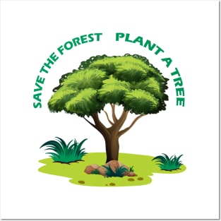 Save The Forest Plant A Tree Posters and Art